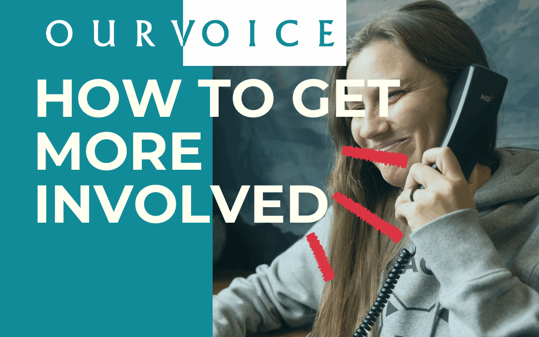 Getting More Involved with Our Voice