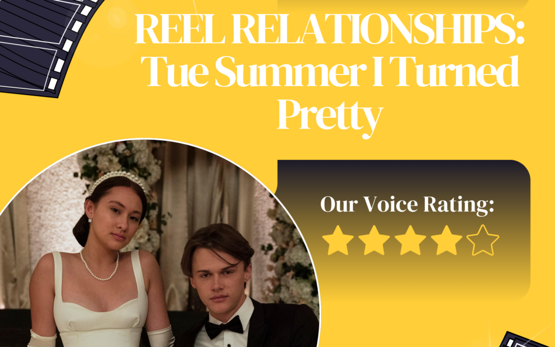 Reel Relationships: The Summer I Turned Pretty