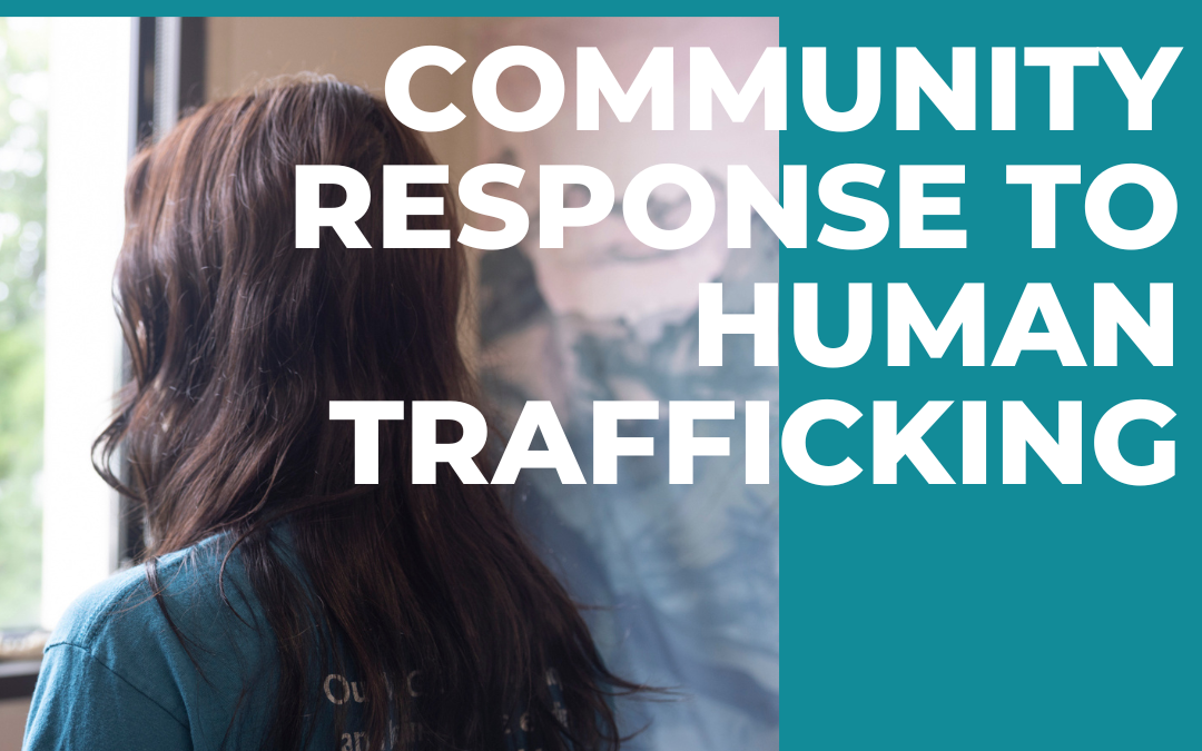 Community Support: Our Collective Power to End Human Trafficking